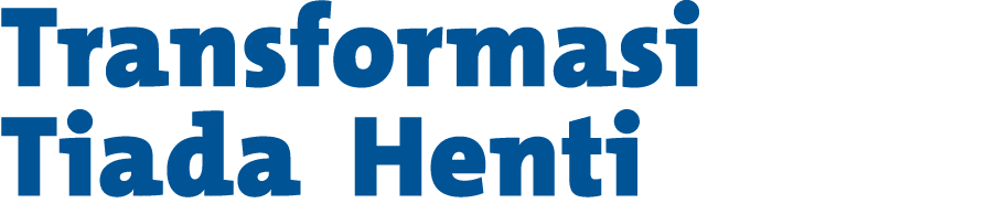 Transformasi Tiada Henti