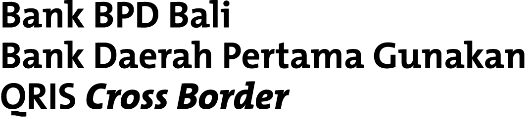 Bank BPD Bali Bank Daerah Pertama Gunakan QRIS Cross Border