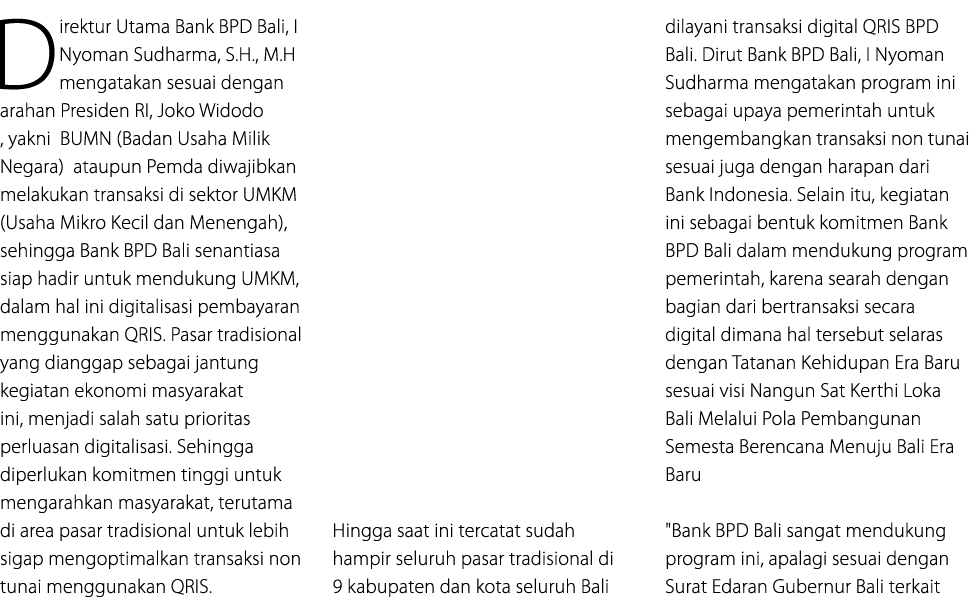 Direktur Utama Bank BPD Bali, I Nyoman Sudharma, S.H., M.H mengatakan sesuai dengan arahan Presiden RI, Joko Widodo ,...