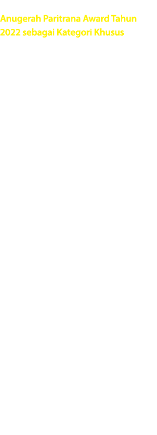 Anugerah Paritrana Award Tahun 2022 sebagai Kategori Khusus Paritrana Award 2022 merupakan program pemerintah yang di...