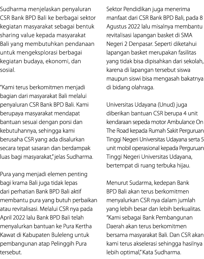 Sudharma menjelaskan penyaluran CSR Bank BPD Bali ke berbagai sektor kegiatan masyarakat sebagai bentuk sharing value...