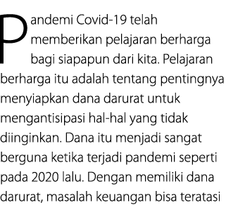 Pandemi Covid 19 telah memberikan pelajaran berharga bagi siapapun dari kita. Pelajaran berharga itu adalah tentang p...