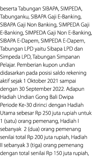 beserta Tabungan SIBAPA, SIMPEDA, Tabunganku, SIBAPA Gaji E Banking, SIBAPA Gaji Non Banking, SIMPEDA Gaji E Banking,...