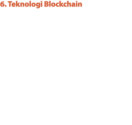 6. Teknologi Blockchain Tren Teknologi di Tahun 2023 terakhir adalah Blockchain yang tahun ini sudah mulai boom di In...