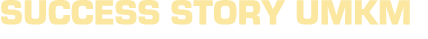 Success Story UMKM