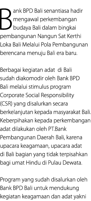 Bank BPD Bali senantiasa hadir mengawal perkembangan budaya Bali dalam bingkai pembangunan Nangun Sat Kerthi Loka Bal...