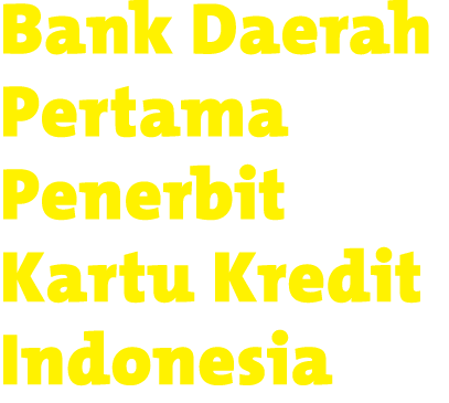 Bank Daerah Pertama Penerbit Kartu Kredit Indonesia