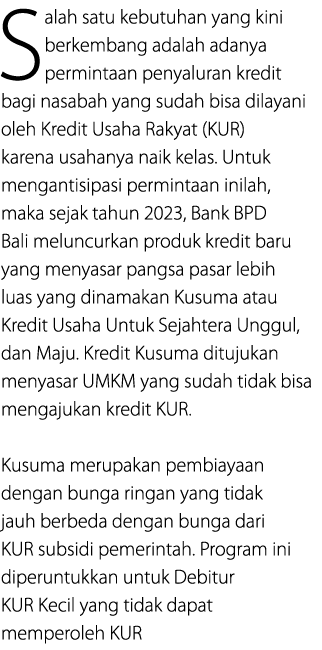 Salah satu kebutuhan yang kini berkembang adalah adanya permintaan penyaluran kredit bagi nasabah yang sudah bisa dil...