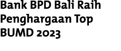 Bank BPD Bali Raih Penghargaan Top BUMD 2023