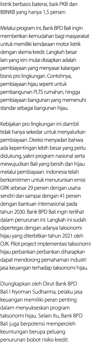 listrik berbasis baterai, baik PKB dan BBNKB yang hanya 1,5 persen. Melalui program ini, Bank BPD Bali ingin memberik...