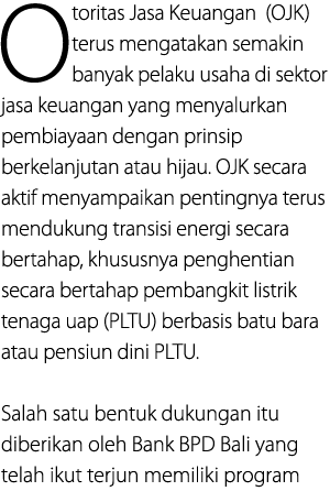 Otoritas Jasa Keuangan (OJK) terus mengatakan semakin banyak pelaku usaha di sektor jasa keuangan yang menyalurkan pe...