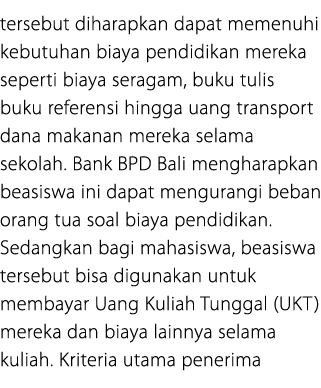 tersebut diharapkan dapat memenuhi kebutuhan biaya pendidikan mereka seperti biaya seragam, buku tulis buku referensi...