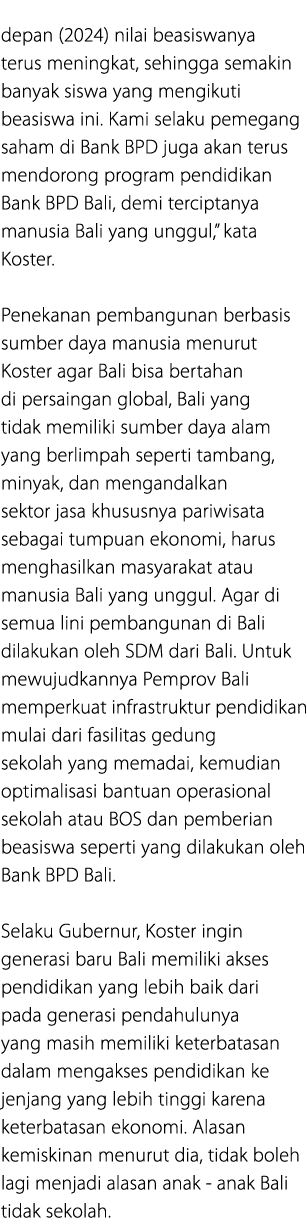 depan (2024) nilai beasiswanya terus meningkat, sehingga semakin banyak siswa yang mengikuti beasiswa ini. Kami selak...