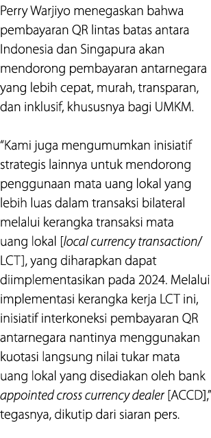 Perry Warjiyo menegaskan bahwa pembayaran QR lintas batas antara Indonesia dan Singapura akan mendorong pembayaran an...