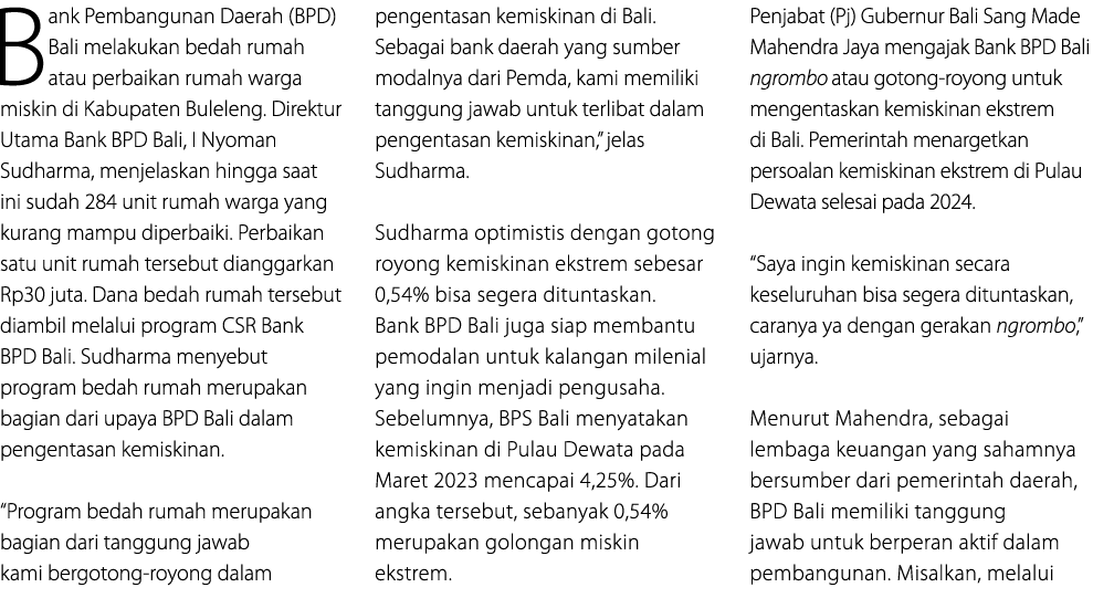 Bank Pembangunan Daerah (BPD) Bali melakukan bedah rumah atau perbaikan rumah warga miskin di Kabupaten Buleleng. Dir...