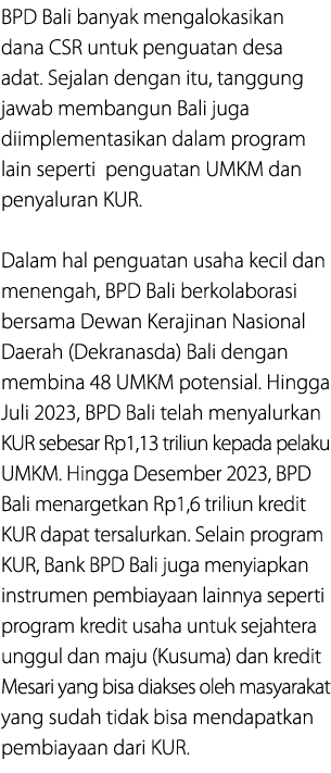 BPD Bali banyak mengalokasikan dana CSR untuk penguatan desa adat. Sejalan dengan itu, tanggung jawab membangun Bali ...